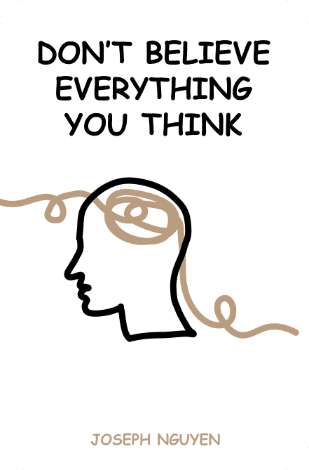 Cover of Don’t Believe Everything You Think by Joseph Nguyen